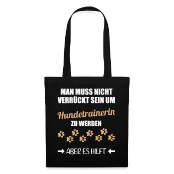 Hundetrainerin Lustiger Spruch Geschenk - Stoffbeutel - Schwarz - Vorne