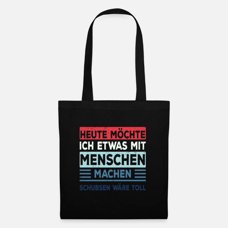 Etwas mit Menschen machen: Schubsen Spruch Lustig - Stoffbeutel - Schwarz