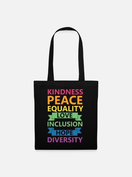 Kindness Peace Equality LGBTQ Rights Rainbow Pride - Stoffbeutel - Schwarz