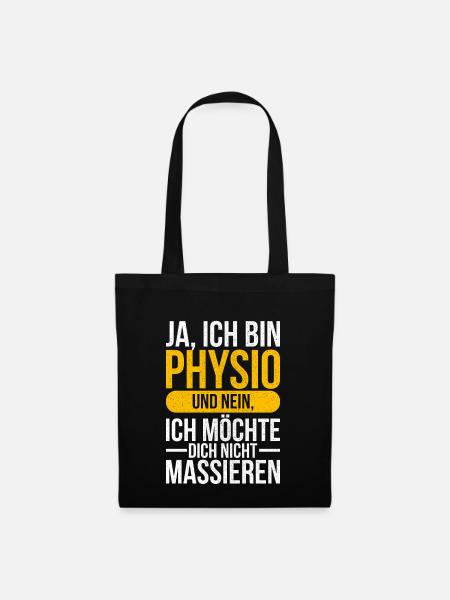 Physio-Therapie I Physio-Therapeut Motiv-Sprüche - Stoffbeutel - Schwarz