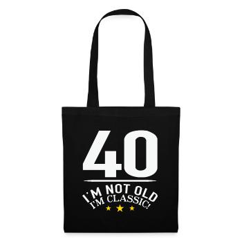40 im not old im classic - 40. Geburtstag 40 Jahre - Stoffbeutel - Schwarz - Vorne