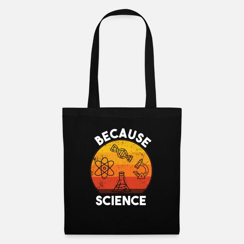 Because Science - Stoffbeutel - Schwarz