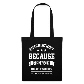 Psychiatrist - Cool Gift Job - Tote Bag - black - Front