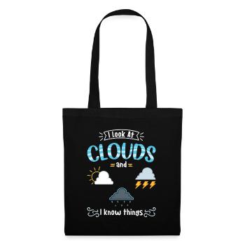 Météorologiste I Look At Clouds And I Know Things - Sac en tissu - noir - Devant
