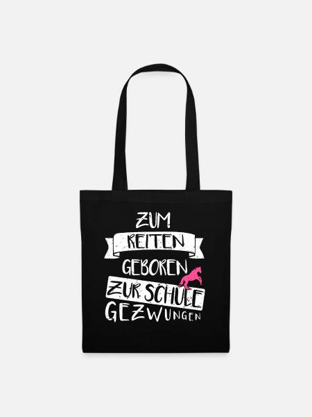 Zum Reiten Geboren Spruch Pferde - Stoffbeutel - Schwarz