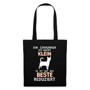 Chihuahua klein auf das Beste reduziert - Spruch - Stoffbeutel - Schwarz - Vorne