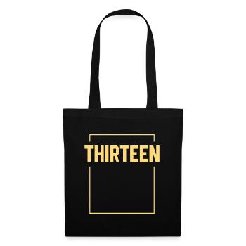 Thirteen Turning 13 - Birthday Gift - Tote Bag - black - Front