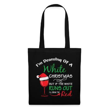 I'm Dreaming of a White Christmas but if the white - Tote Bag - black - Front