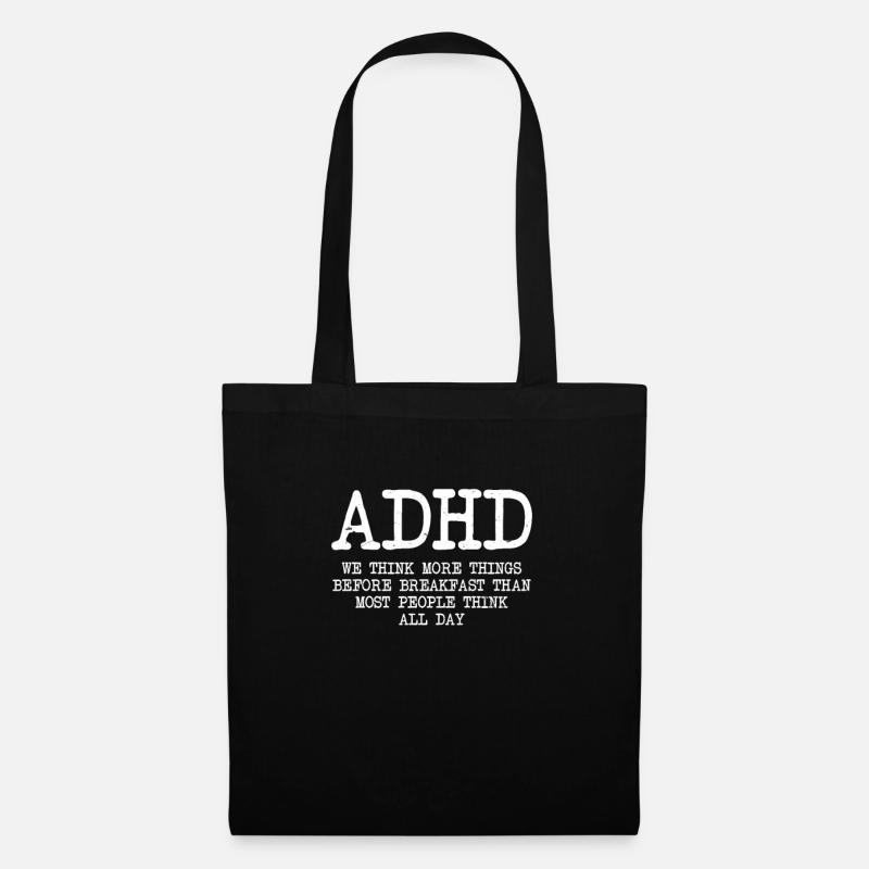 ADHS Denken Sie mehr vor dem Geschenk - Stoffbeutel - Schwarz