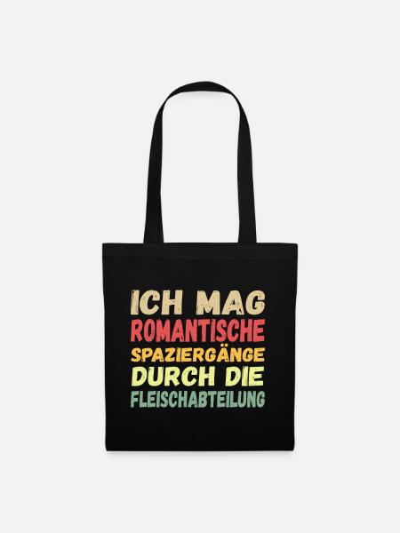 ICH MAG ROMANTISCHE SPAZIERGÄNGE..... - Stoffbeutel - Schwarz