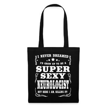 Neurologue super sexy - Sac en tissu - noir - Devant