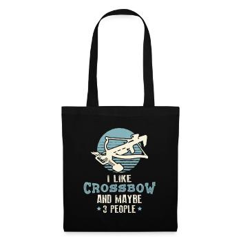 Armbrust Spruch I Like Crossbow & Maybe 3 People - Stoffbeutel - Schwarz - Vorne