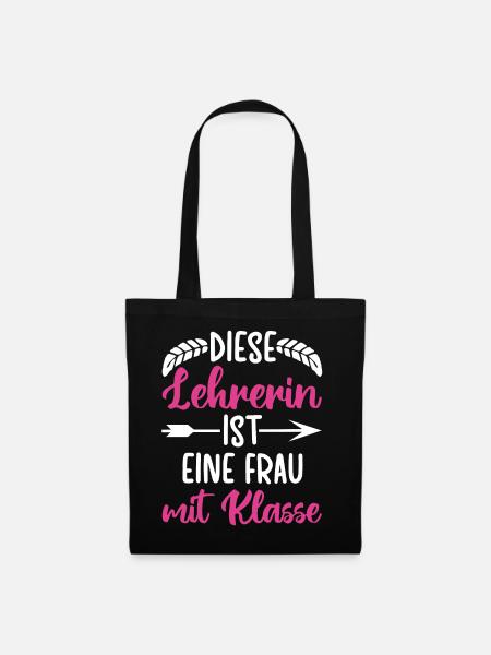 Diese Lehrerin ist eine Frau mit Klasse - Stoffbeutel - Schwarz