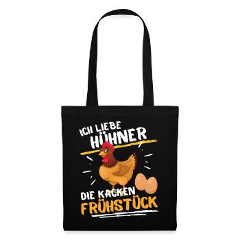 ICH LIEBE HÜHNER - DIE KACKEN FRÜHSTÜCK! - Stoffbeutel - Schwarz - Vorne