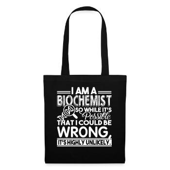 Biochemist I Am A Biochemist - Tote Bag - black - Front