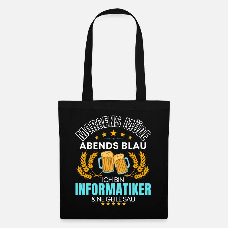 ICH BIN DER INFORMATIKER DIE GEILE SAU! INFORMATIK - Stoffbeutel - Schwarz