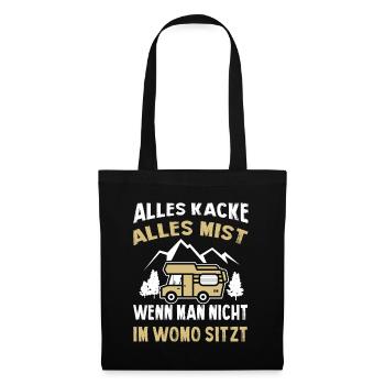 Alles Kacke Alles Mist Wenn Man Nicht Im Womo - Stoffbeutel - Schwarz - Vorne
