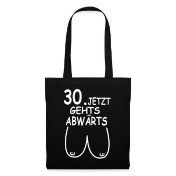30. Geburtstag Party Geschenke 30 Jahre Brüste - Stoffbeutel - Schwarz - Vorne