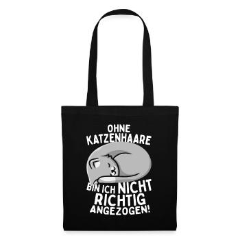 Ohne Katzenhaare Bin Ich Nicht Richtig Angezogen - Stoffbeutel - Schwarz - Vorne