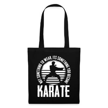 Es ist etwas, das du zu Karate Fighter Karate - Stoffbeutel - Schwarz - Vorne