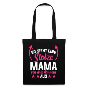 So Sieht Eine Stolze Mama Von Drei Kindern Aus - Stoffbeutel - Schwarz - Vorne