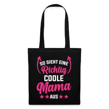 So Sieht eine Richtig Coole Mama Aus - Stoffbeutel - Schwarz - Vorne
