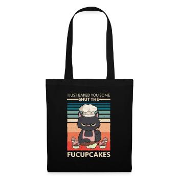 I just baked you some shut the fucupcakes Design - Sac en tissu - noir - Devant