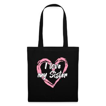 I love my sister - Tote Bag - black - Front