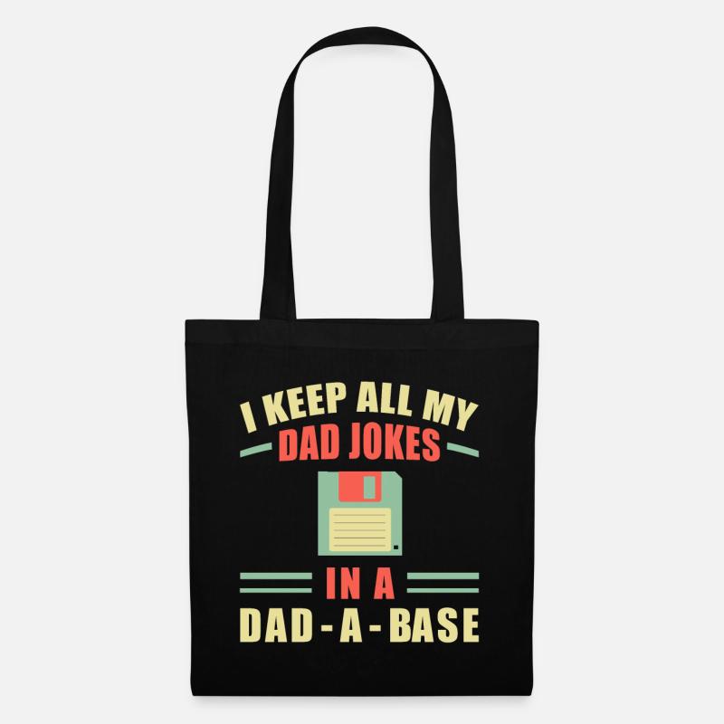 I Keep All My Dad Jokes In A Dad-a-base - Bad Puns - Sac en tissu - noir
