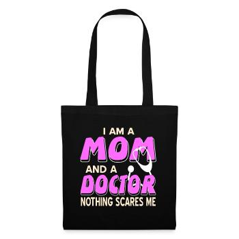 Docteur - Je suis une maman et un docteur, rien ne me fait peur - Sac en tissu - noir - Devant