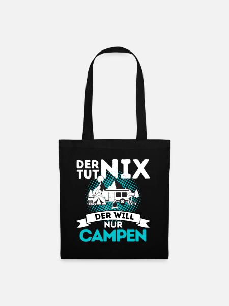 DER TUT NIX - DER WILL NUR CAMPEN! CAMPER & - Stoffbeutel - Schwarz