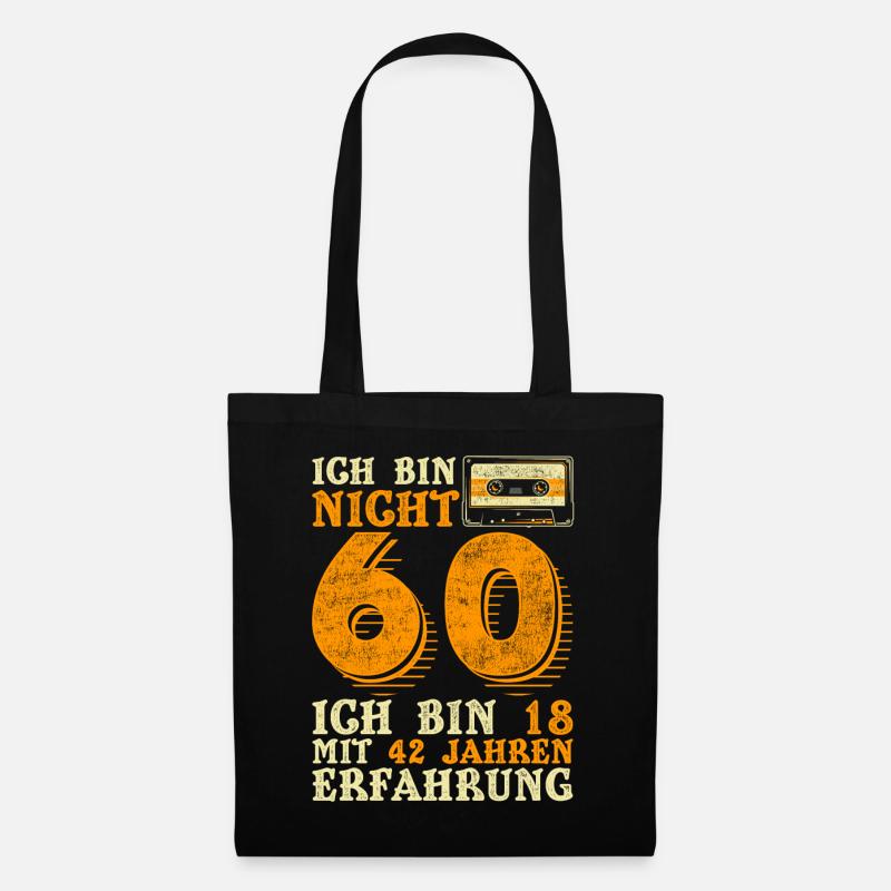 Nicht 60 Ich Bin 18 Mit 42 Jahren Erfahrung - Stoffbeutel - Schwarz