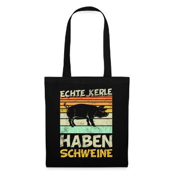 Schweine | Echte Kerle haben Schweine - Stoffbeutel - Schwarz - Vorne