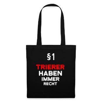 §1 Trierer Haben Immer Recht Trier - Stoffbeutel - Schwarz - Vorne
