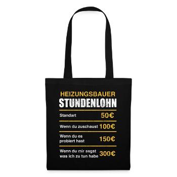 Heizungsbauer Stundenlohn lustig - Stoffbeutel - Schwarz - Vorne