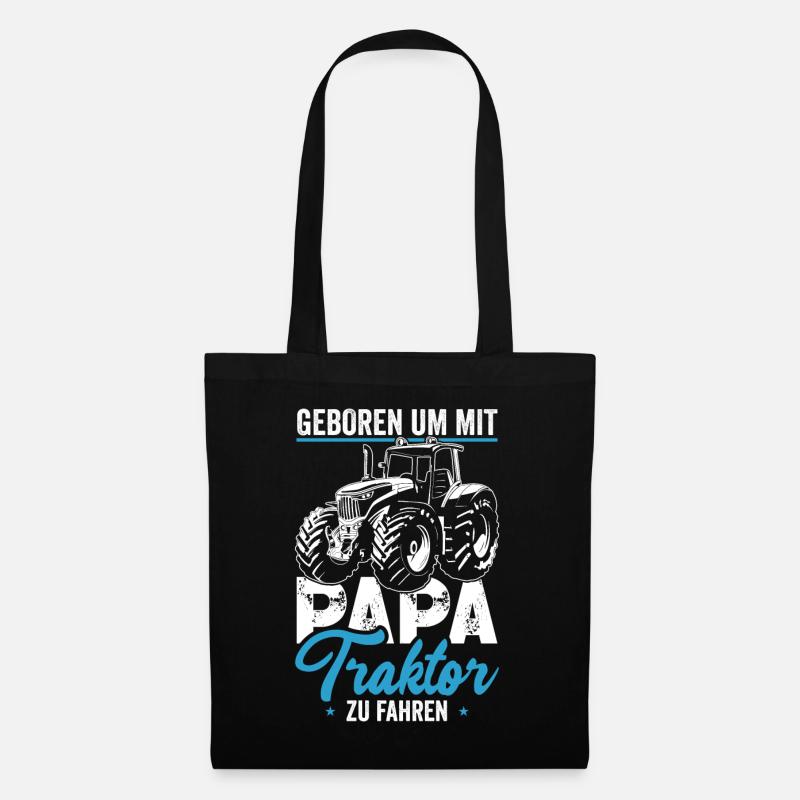Geboren um mit Papa Traktor zu fahren Traktor - Stoffbeutel - Schwarz