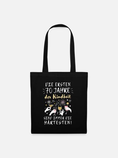 Geschenk 70 Jahre Geburtstag Kindheit Spruch - Stoffbeutel - Schwarz
