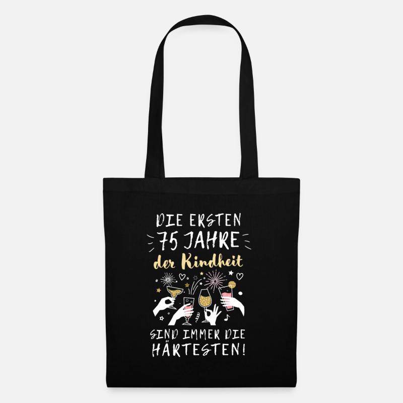 Geschenk 75 Jahre Geburtstag Kindheit Spruch - Stoffbeutel - Schwarz