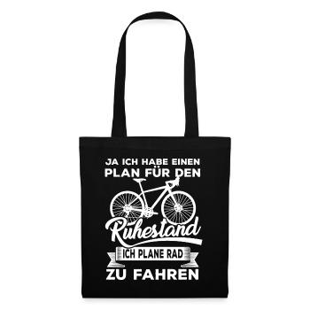 Ja, ich habe einen Plan für den Ruhestand Rad - Stoffbeutel - Schwarz - Vorne
