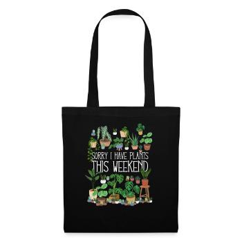 Sorry I Have Plants This Weekend - Tote Bag - black - Front