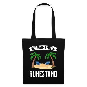 Ruhestand - ich habe fertig - Rente 2021 - Stoffbeutel - Schwarz - Vorne