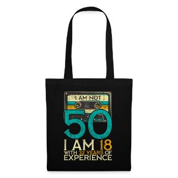 I Am Not 50 18 With 32 Years Of Experience - Tote Bag - black - Front