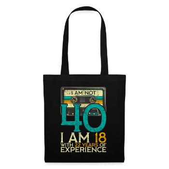 40Th Birthday I am Not 40 18 with 22 years - Tote Bag - black - Front