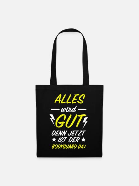 Bodyguard Alles Wird Gut Türsteher Security Spruch - Stoffbeutel - Schwarz