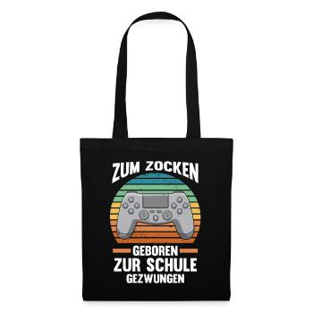 Zum Zocker Geboren Zur Schule Gezwungen - Stoffbeutel - Schwarz - Vorne