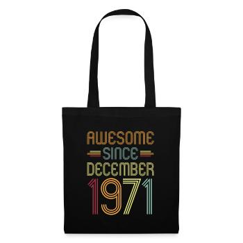 Génial depuis décembre 1971 - Sac en tissu - noir - Devant
