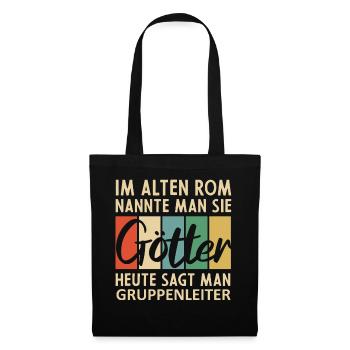 Lustige Gruppenleiter Sprüche - Stoffbeutel - Schwarz - Vorne