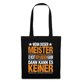 Wenn dieser Meister es Nicht Reparieren Kann - Stoffbeutel - Schwarz - Vorne