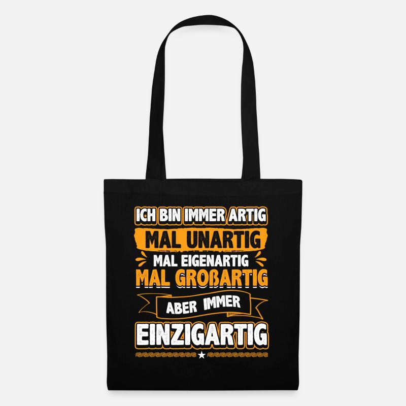 Ich bin immer artig und einzigartig - Stoffbeutel - Schwarz
