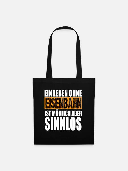 Ein Leben Ohne Eisenbahn Ist Möglich Aber Sinnlos - Stoffbeutel - Schwarz